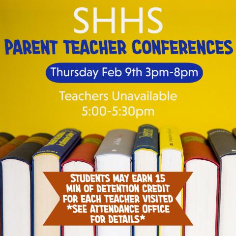 SHHS Parent Teacher Conferences
