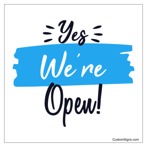 Yes We're Open!