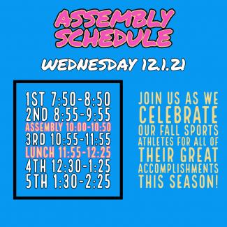 1st 7:50-8:50 2nd 8:55-9:55 Assembly 10:00-10:50 3rd 10:55-11:55 Lunch 11:55-12:25 4th 12:30-1:25 5th 1:30-2:25
