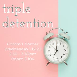 Triple Detention