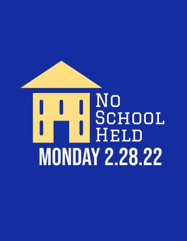 No School 2.28.22