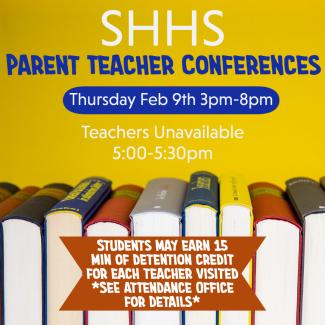 SHHS Parent Teacher Conferences